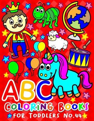 Book cover for ABC Coloring Books for Toddlers No.44