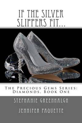 Book cover for If the Silver Slippers Fit...