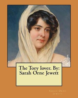 Book cover for The Tory lover. By