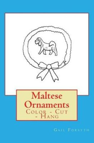 Cover of Maltese Ornaments