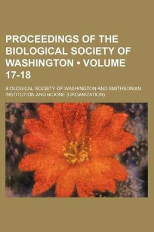 Cover of Proceedings of the Biological Society of Washington (Volume 17-18)