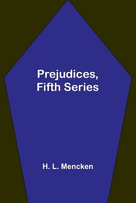 Book cover for Prejudices, fifth series