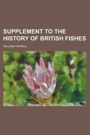 Cover of Supplement to the History of British Fishes