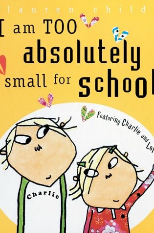 Cover of I am Too Absolutely Small for