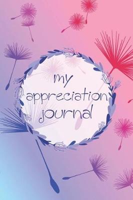 Book cover for My Appreciation Journal