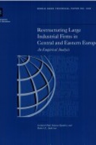 Cover of Restructuring Large Industrial Firms in Central and Eastern Europe