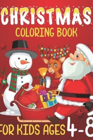 Cover of Christmas coloring Book for Kids Ages 4-8