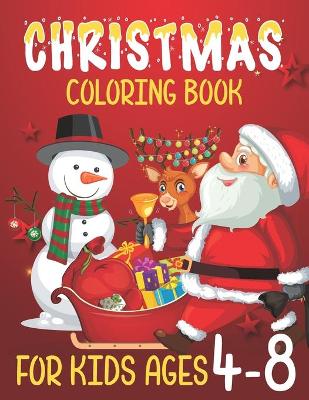 Cover of Christmas coloring Book for Kids Ages 4-8