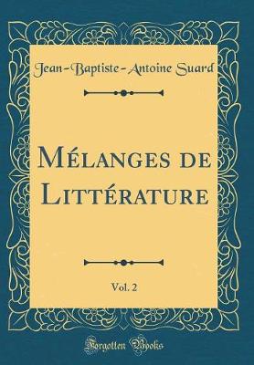 Book cover for Mélanges de Littérature, Vol. 2 (Classic Reprint)