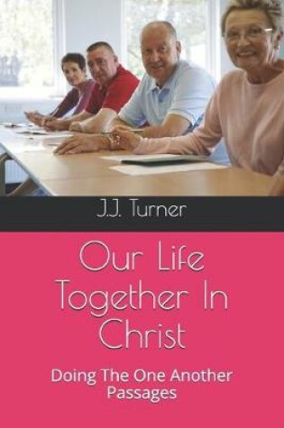 Cover of Our Life Together In Christ