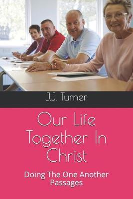 Book cover for Our Life Together In Christ