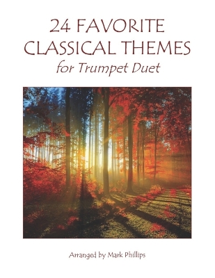 Book cover for 24 Favorite Classical Themes for Trumpet Duet