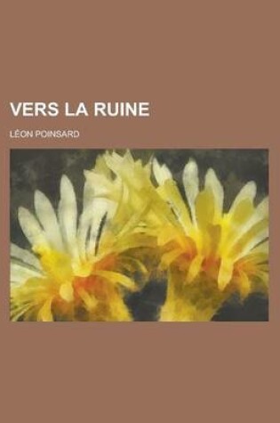 Cover of Vers La Ruine