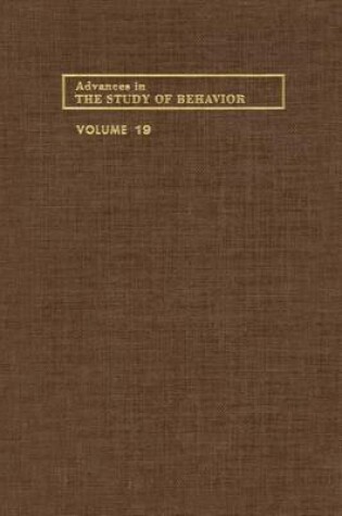 Cover of Advances in the Study of Behavior V 19