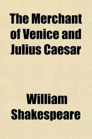 Cover of The Merchant of Venice and Julius Caesar