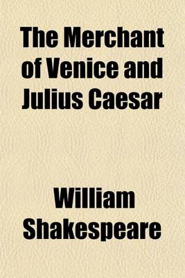 Book cover for The Merchant of Venice and Julius Caesar