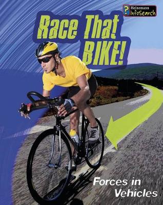 Book cover for Race That Bike!: Forces in Vehicles (Feel the Force)