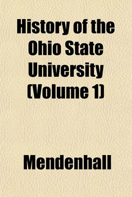 Book cover for History of the Ohio State University (Volume 1)