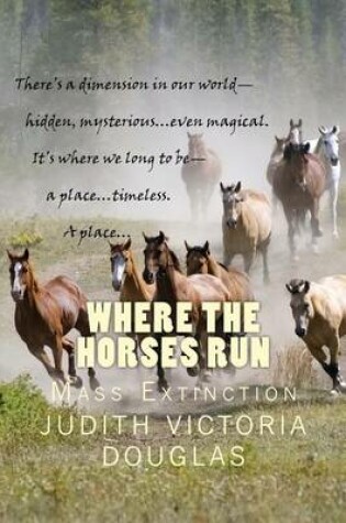 Cover of Where the Horses Run, Book I