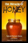 Book cover for The Miracle of Honey