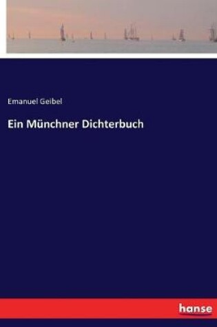 Cover of Ein Münchner Dichterbuch