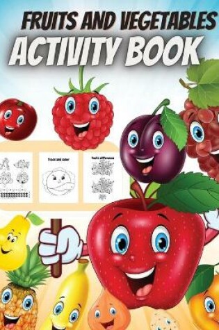 Cover of Fruits And Vegetables Activity Book