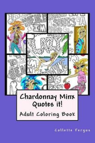 Cover of Chardonnay Minx Quotes it!