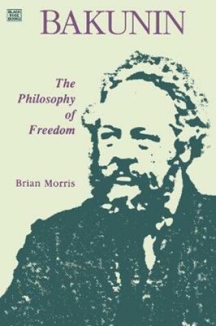 Cover of Bakunin: Philosophy of Freedom