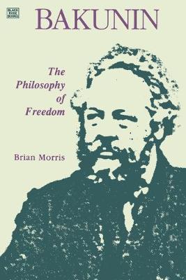 Book cover for Bakunin: Philosophy of Freedom