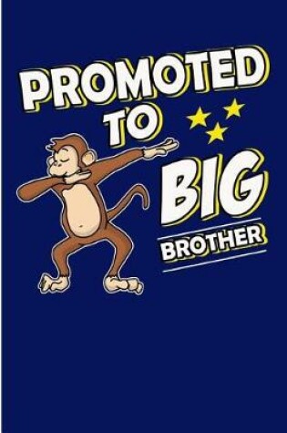 Cover of Promoted To Big Brother