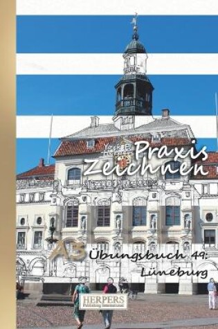 Cover of Praxis Zeichnen - A3 Übungsbuch 49