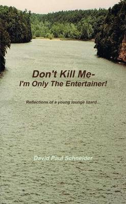 Book cover for Don't Kill Me- I'm Only the Entertainer