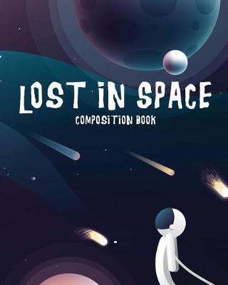 Cover of Lost in Space Composition Book