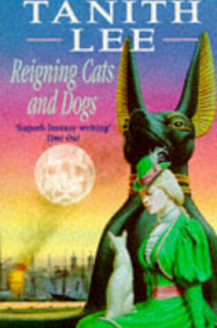 Cover of Reigning Cats and Dogs