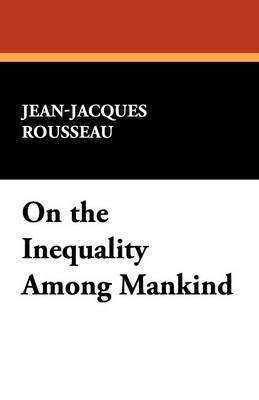 Book cover for On the Inequality Among Mankind