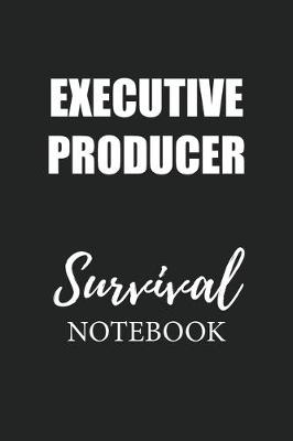 Book cover for Executive Producer Survival Notebook