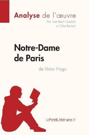 Cover of Notre-Dame de Paris de Victor Hugo (Analyse de l'oeuvre)