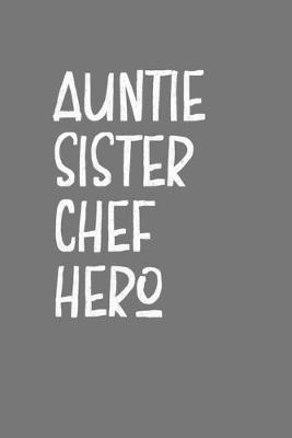 Book cover for Aunt Sister Chef Hero