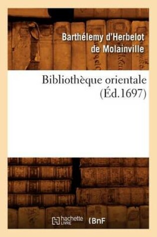 Cover of Bibliothèque Orientale (Éd.1697)