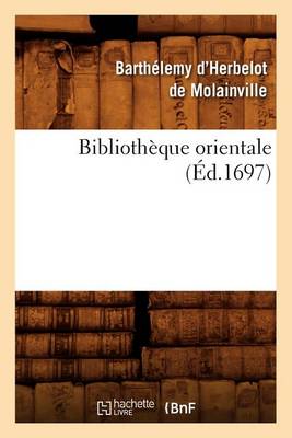 Cover of Bibliothèque Orientale (Éd.1697)