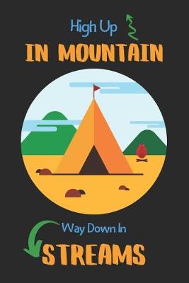 Book cover for High Up In Mountain Way Down In Streams