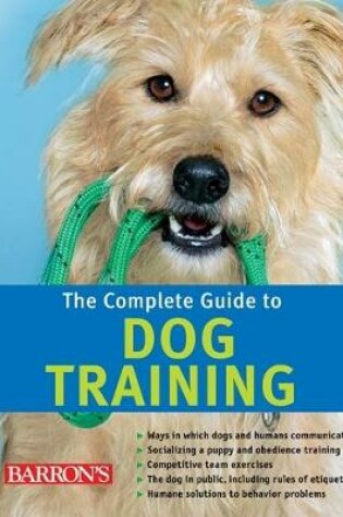 Cover of The Complete Guide to Dog Training