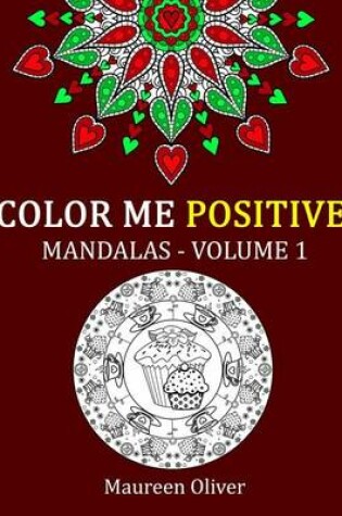 Cover of Color Me Positive Mandalas