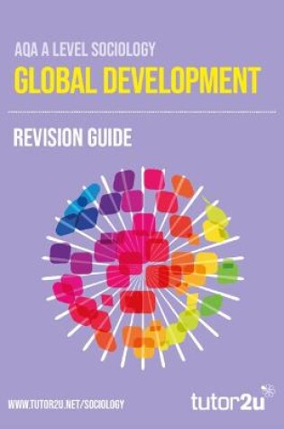 Cover of AQA A-Level Sociology Global Development: Revision Guide