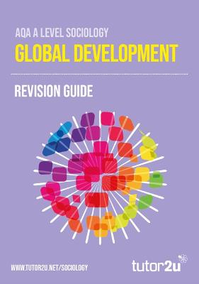 Cover of AQA A-Level Sociology Global Development: Revision Guide