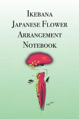 Book cover for Ikebana Japanese Flower Arrangement Notebook