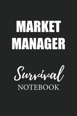 Book cover for Market Manager Survival Notebook