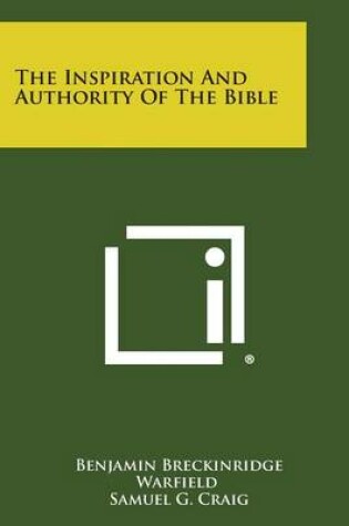 Cover of The Inspiration and Authority of the Bible