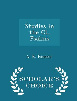 Book cover for Studies in the CL. Psalms - Scholar's Choice Edition