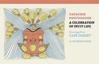 Cover of Napachie Pootoogook a Celebration of Inuit Life Coloring Book